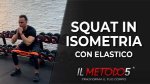 Squat in isometria con elastico